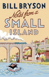 Notes From A Small Island - Bill Bryson - 9781784161194