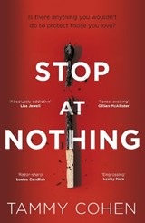 Stop At Nothing - Tammy Cohen - 9781784162474