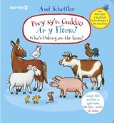 Pwy Sy'n Cuddio ar y Fferm? - Axel Scheffler - 9781784232191