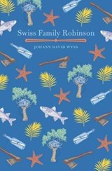 Swiss Family Robinson - Wyss Johann David - 9781784284299
