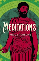 Meditations - Emperor Marcus Aurelius - 9781784287016