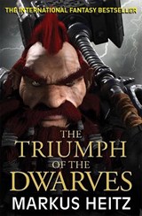 The Triumph of the Dwarves - Markus Heitz - 9781784294403
