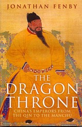 The Dragon Throne - Jonathan Fenby - 9781784296292