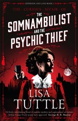 The Somnambulist and the Psychic Thief - Lisa Tuttle - 9781784299620