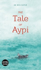 The Tale of Aypi - Ak Welsapar - 9781784379841