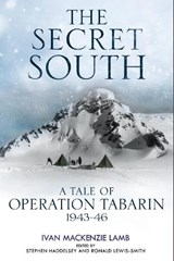 The Secret South - I.Mackenzie Lamb ; Stephen Haddelsey - 9781784383251