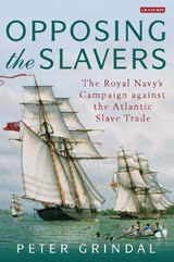 Opposing the Slavers - GRINDAL,  Peter - 9781784533878