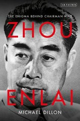 Zhou Enlai - Michael Dillon - 9781784536152