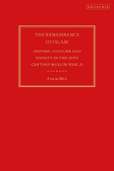 The Renaissance of Islam - Adam Mez - 9781784538910