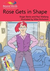 Rose Gets in Shape - BANKS,  Roger - 9781784580858