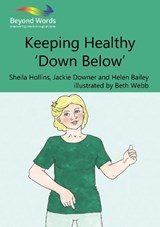 Keeping Healthy 'Down Below' - Sheila Hollins ; Jackie Downer ; Helen Bailey - 9781784581695