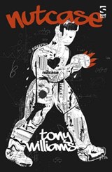 Nutcase - Tony Williams - 9781784631062