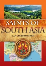Saints of South Asia - Jean Olwen Maynard - 9781784691240