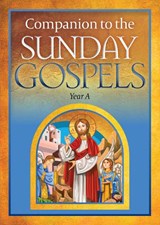 Companion to the Sunday Gospels Year A - Henry Wansbrough OSB - 9781784691370