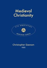 Medieval Christianity - Christopher Dawson - 9781784695446