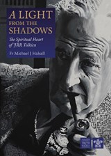 A Light from the Shadows - Fr. Michael J Halsall - 9781784697709