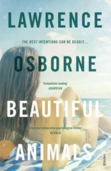 Beautiful Animals - Lawrence Osborne - 9781784700379
