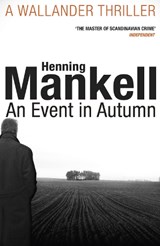 An Event in Autumn - Henning Mankell - 9781784700843