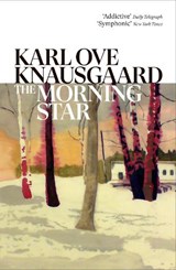 The Morning Star - Karl Ove Knausgaard - 9781784703301