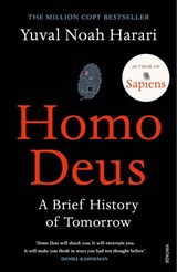 Homo deus: a brief history of tomorrow | YuvalNoah Harari | 
