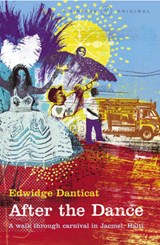 After The Dance - Edwidge Danticat - 9781784704582