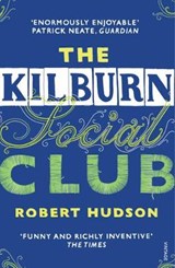 The Kilburn Social Club - Robert Hudson - 9781784706821