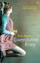 Sick Notes - Gwendoline Riley - 9781784707286