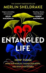 Entangled Life - Merlin Sheldrake - 9781784708276