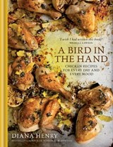A Bird in the Hand - Diana Henry - 9781784720254