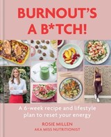 Burnout's A B*tch! - Rosie Millen - 9781784727024