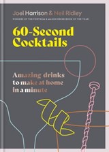 60 Second Cocktails - Joel Harrison ; Neil Ridley - 9781784728601