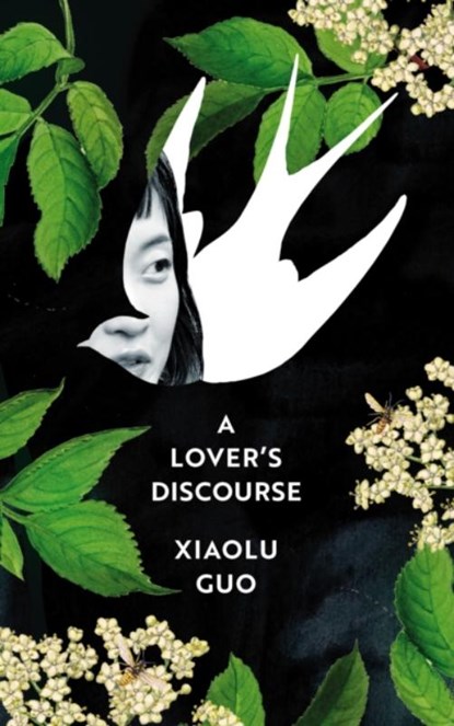 A lover's discourse, Xiaolu Guo - Paperback - 9781784743505