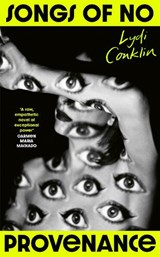 Songs of No Provenance - Lydi Conklin - 9781784745653