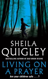 Living on a Prayer - Sheila Quigley - 9781784755690