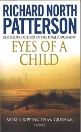 Eyes Of A Child - Richard North Patterson - 9781784755881