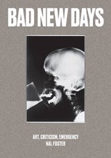 Bad New Days - FOSTER,  Hal - 9781784781453
