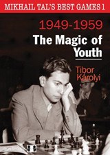 Mikhail Tal's Best Games 1 - Tibor Karolyi - 9781784832537