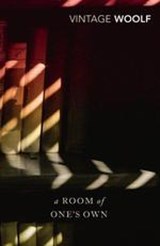 A Room Of One's Own And Three Guineas - Woolf, Virginia - 9781784872229
