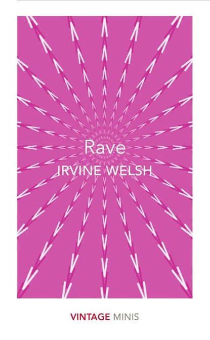 Rave, Irvine Welsh - Paperback Pocket - 9781784874049