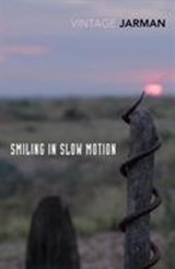 Smiling in Slow Motion - Derek Jarman - 9781784875169