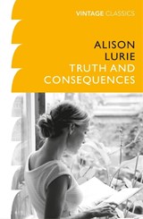 Truth and Consequences - Alison Lurie - 9781784876296