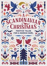 A Scandinavian Christmas - Hans Christian Andersen ; Karl Ove Knausgaard ; Selma Lagerlof ; Vigdis Hjorth - 9781784877675