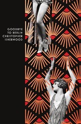 Goodbye to Berlin - Christopher Isherwood - 9781784878108