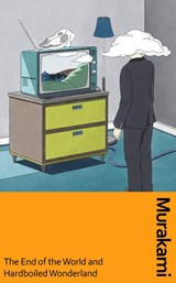 End of the World and Hard-Boiled Wonderland - Haruki Murakami - 9781784878917