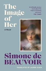 The Image of Her - Simone de Beauvoir - 9781784879891
