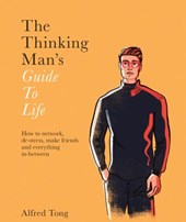 The Thinking Man's Guide to Life