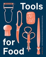 Tools for Food - Corinne Mynatt - 9781784884048