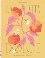 La Vita è Dolce - Letitia Clark - 9781784884291