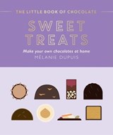 The Little Book of Chocolate: Sweet Treats - Melanie Dupuis - 9781784885977