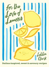 For the Love of Lemons - Letitia Clark - 9781784886202